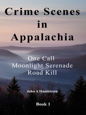cover image of Crime Scenes In Appalachia